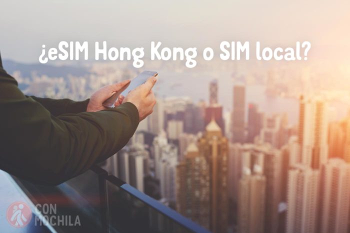 ¿eSIM Hong Kong o SIM local?